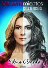 Mis sentimientos erróneos - Silvia Olmedo