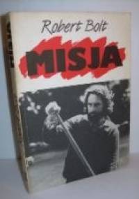 Misja - Robert Bolt