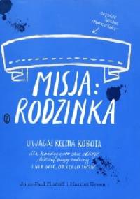 Misja: Rodzinka - John-Paul Flintoff, Hariett Green