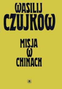 Misja w Chinach - Wasilij Czujkow