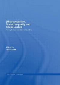 (Mis)recognition, Social Inequality and Social Justice - Nancy Fraser