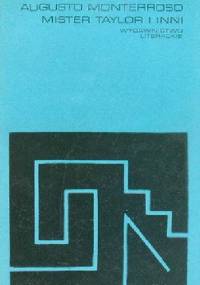Mister Taylor i inni - Augusto Monterroso