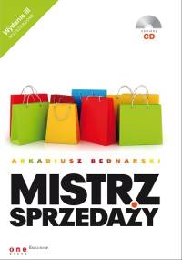 Mistrz sprzedaży. Wydanie 3 poszerzone - Arkadiusz Bednarski