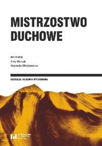 Mistrzostwo duchowe - Anna Walczak, Wojciech Mikołajewicz