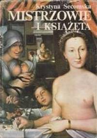 Mistrzowie i książęta - Krystyna Secomska