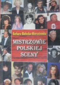 Mistrzowie polskiej sceny - Barbara Bielecka-Mierzejewska