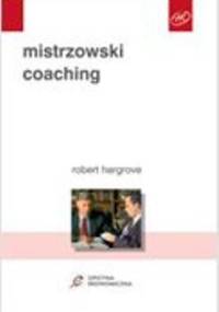 Mistrzowski coaching - Robert Hargrove