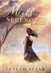 Mists of the Serengeti - Leylah Attar