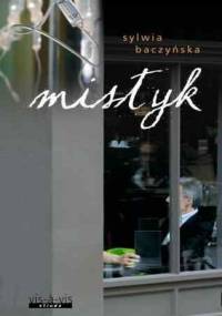Mistyk - Sylwia Baczyńska