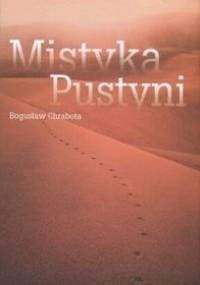 Mistyka pustyni - Bogusław Chrabota