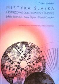 Mistyka śląska - Józef Kosian