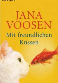 Mit freundlichen Küssen - Jana Voosen