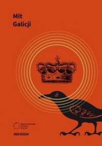 Mit Galicji - praca zbiorowa