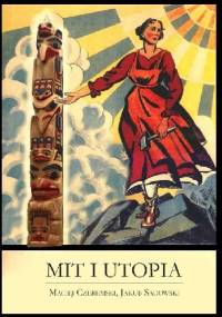 Mit i utopia - Jakub Sadowski, Maciej Czeremski