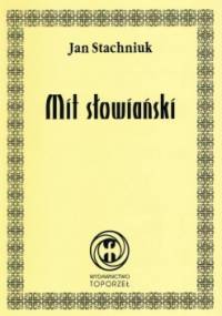 Mit słowiański - Jan Stachniuk
