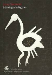 Mitologia bałtyjska - Jerzy Suchocki