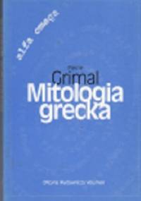 Mitologia grecka - Pierre Grimal