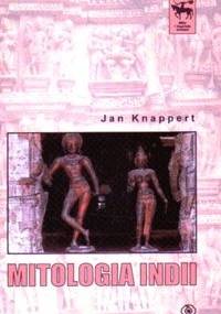 Mitologia Indii - Jan Knappert
