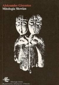 Mitologia Słowian - Aleksander Gieysztor