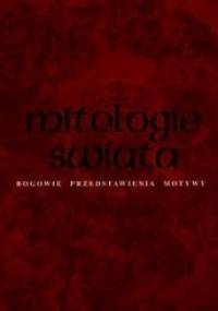 Mitologia świata - Arthur Cotterell