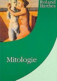 Mitologie - Roland Barthes