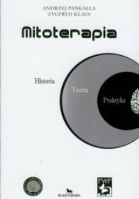 Mitoterapia - Andrzej Pankalla, Zygfryd Klaus
