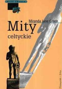 Mity celtyckie - Miranda Jane Green