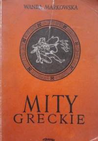 Mity greckie - Wanda Markowska