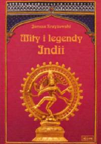 Mity i legendy Indii - Janusz Krzyżowski