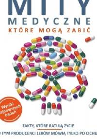 Mity medyczne, które mogą zabić - Katarzyna Świątkowska