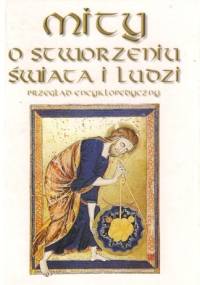 Mity o stworzeniu świata i ludzi - David Adams Leeming