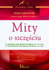 Mity o szczęściu - Sonja Lyubomirsky