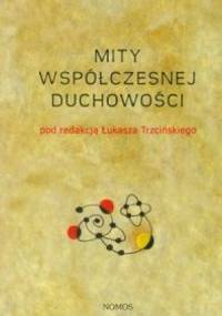 Mity współczesnej duchowości - praca zbiorowa