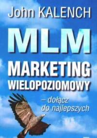 MLM marketing wielopoziomowy - John Kalench