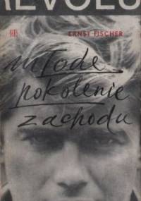 Młode pokolenie zachodu - Ernst Fischer