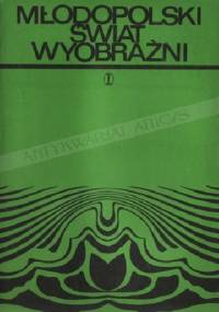 Młodopolski świat wyobraźni. Studia i eseje