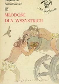 Młodość dla wszystkich - Magdalena Samozwaniec