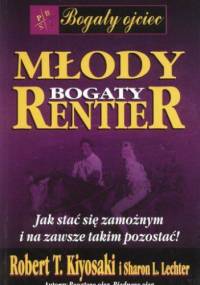 Młody bogaty rentier - Robert Toru Kiyosaki