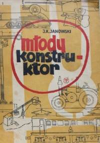 Młody Konstruktor - Jan Kazimierz Janowski