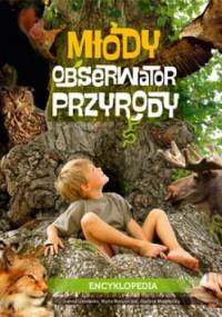Młody Obserwator Przyrody. Encyklopedia