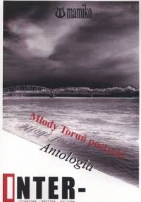 Młody Toruń poetycki. Antologia - Tomasz Dalasiński, Radosław Sobotka