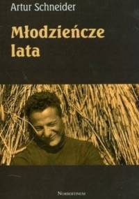 Młodzieńcze lata - Artur Schneider