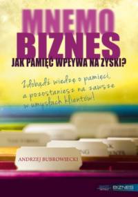 MNEMObiznes. Jak pamięć wpływa na zysk firmy? - Andrzej Bubrowiecki