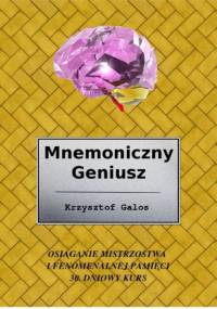 Mnemoniczny Geniusz - Krzysztof Kamil Galos