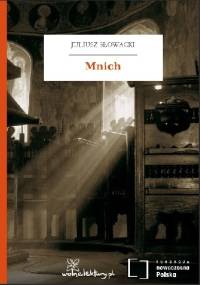 Mnich - Juliusz Słowacki