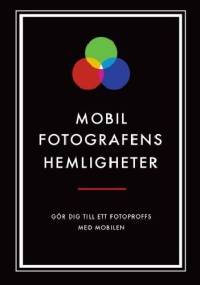 Mobilfotografens hemligheter - Magdalena Nyberg