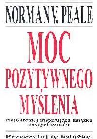 Moc pozytywnego myślenia - Norman Vincent Peale
