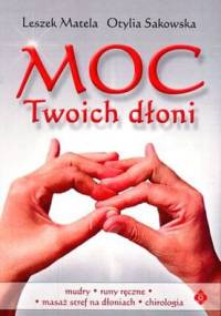 Moc twoich dłoni - Leszek Matela, Otylia Sakowska