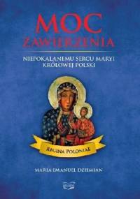 Moc zawierzenia - Maria-Emanuel Dziemian