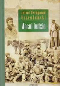 Mocni ludzie - Antoni Ferdynand Ossendowski